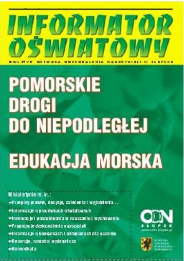 Grafika Nr 2/2018 (182) Pomorskie drogi do Niepodległej; Edukacja morska