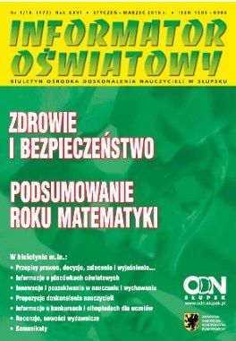Grafika Nr 1/2016 (173) Zdrowie i bezpieczeństwo; Podsumowanie Roku Matematyki