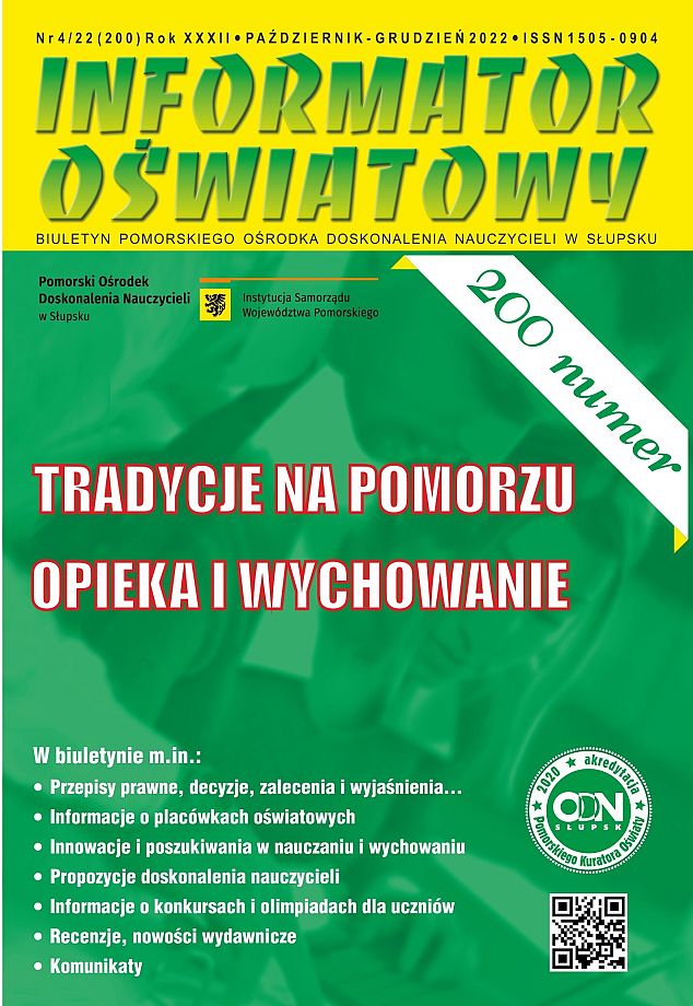 W przygotowaniu Nr 4/2022 (200) Tradycje na Pomorzu; Opieka i wychowanie.