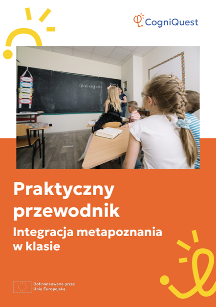 Praktyczny przewodnik. Integracja metapoznania w klasie