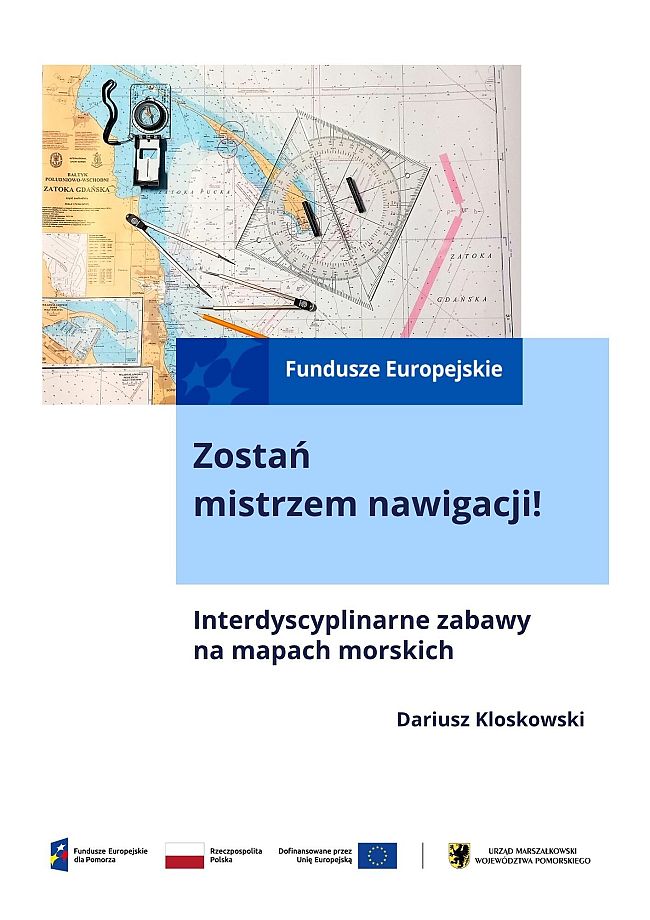 Zostań  mistrzem nawigacji! Interdyscyplinarne zabawy  na mapach morskich