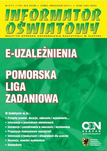 Nr 3/2017 (179) E-uzależnienia; Pomorska Liga Zadaniowa