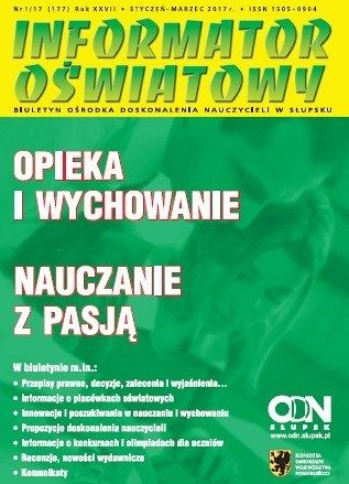 Nr 1/2017 (177) Opieka i wychowanie; Nauczanie z pasją