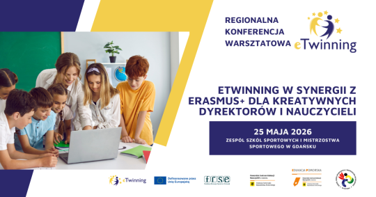 Konferencja warsztatowa: eTwinning w synergii z Erasmus+ dla kreatywnych dyrektorów i nauczycieli