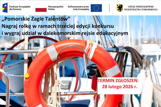„Pomorskie Żagle Talentów” - konkursu dla uczniów szkół ponadpodstawowych województwa pomorskiego