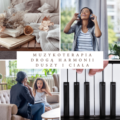 Muzykoterapia drogą harmonii duszy i ciała